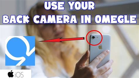 Use back camera on omegle iphone. Things To Know About Use back camera on omegle iphone. 